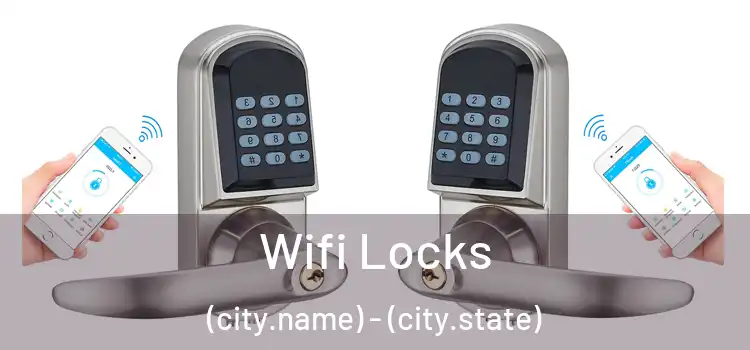  Wifi Locks (city.name) - (city.state)